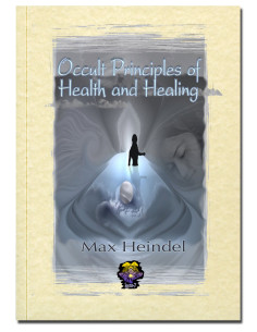 Occult Principles οf Health and Healing
