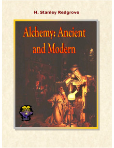 Alchemy: Ancient and Modern