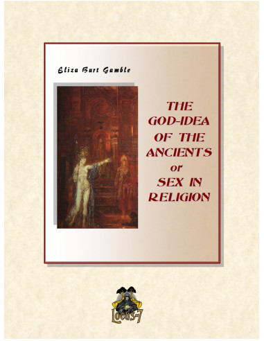 God-Idea of the Ancients or Sex in Religion